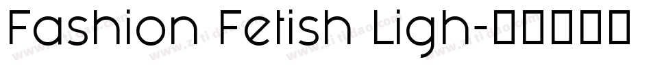 Fashion Fetish Ligh字体转换